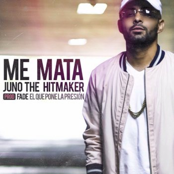 Juno "The Hitmaker" Me Mata