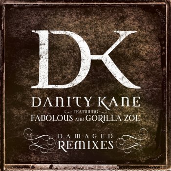 Danity Kane Damaged [feat. Gorilla Zoe]