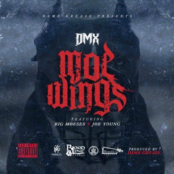 DMX feat. Big Moeses & Joe Young Moe Wings