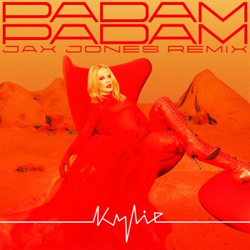 Kylie Minogue feat. Jax Jones Padam Padam (Jax Jones Remix)