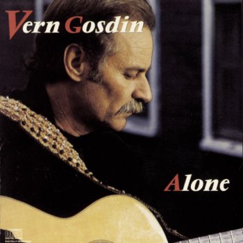 Vern Gosdin You're Not By Yourself