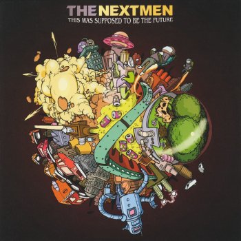 The Nextmen This Was Supposed to Be the Future