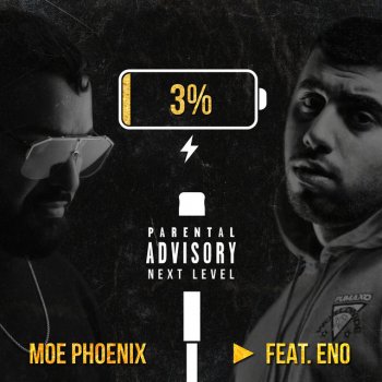 Moe Phoenix feat. Eno 3% (feat. ENO)