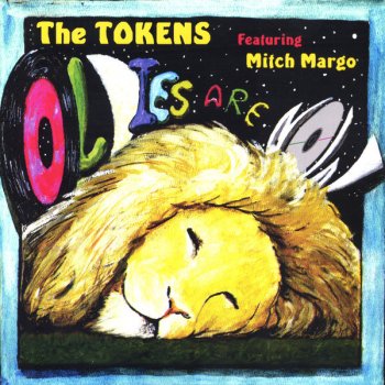The Tokens Oldies (reprise)