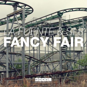 La Fuente and SL8 Fancy Fair - Original Mix