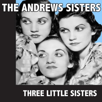 The Andrews Sisters That's the Chance You Take