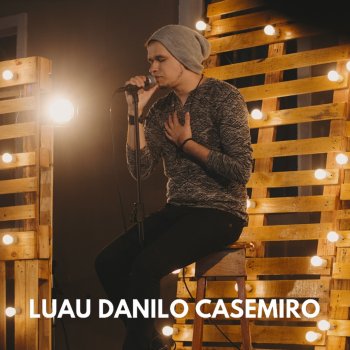 Danilo Casemiro Quero Te Louvar - Ao Vivo