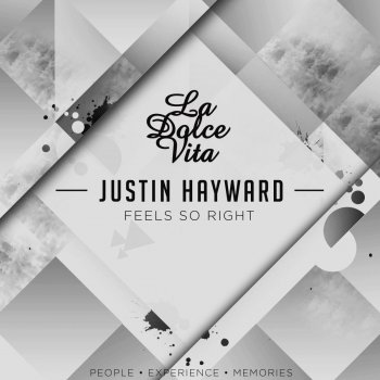 Justin Hayward Feels So Right - Original Mix