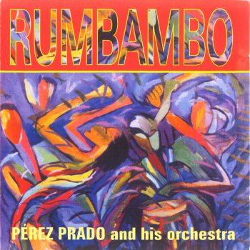Pérez Prado and His Orchestra Martinica