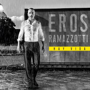 Eros Ramazzotti Hay Vida