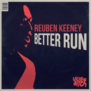Reuben Keeney Better Run (Radio Edit)
