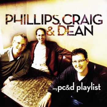 Phillips, Craig & Dean Hallelujah (Your Love Is Amazing)