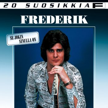 Frederik En periks anna milloinkaan - Arabian Melody