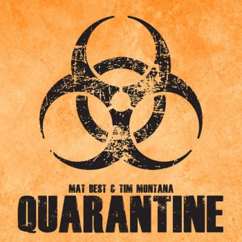Mat Best feat. Tim Montana Quarantine