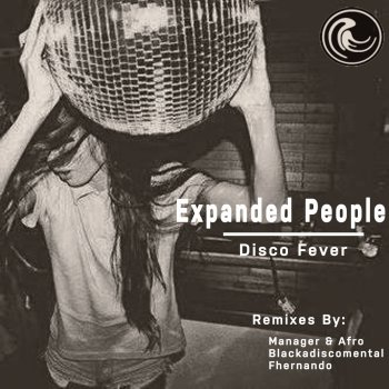 Expanded People Disco Fever (Manager & Afro Disco Touch Remix)