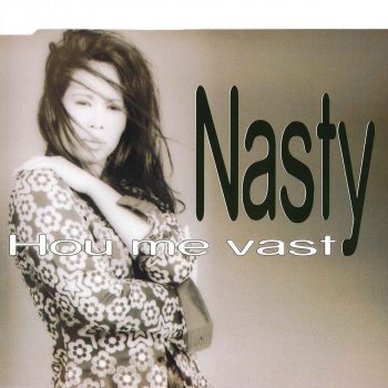 Nasty Hou Me Vast (Instrumentale Versie)