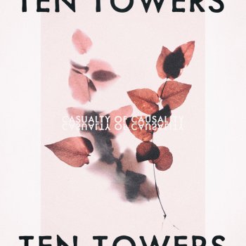 Ten Towers Did You Ever Love Me
