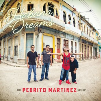 The Pedrito Martinez Group feat. Descemer Bueno Dios Mio