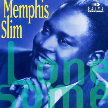 Memphis Slim It's Been Too Long