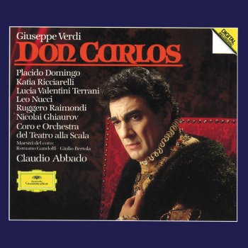 Giuseppe Verdi, Plácido Domingo, Lucia Valentini Terrani, Orchestra Del Teatro Alla Scala, Milano & Claudio Abbado Don Carlos / Act 3: Duo: "C'est vous!"