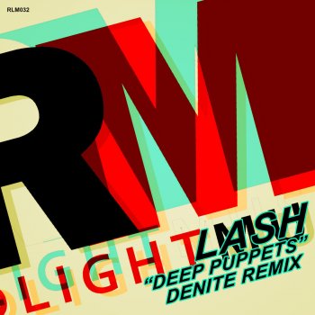 Lash feat. Denite Dizzy Trip - Denite Remix