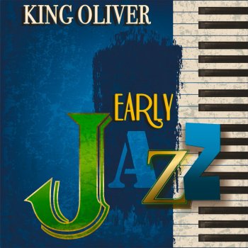 King Oliver Mule Face Blues - Remastered
