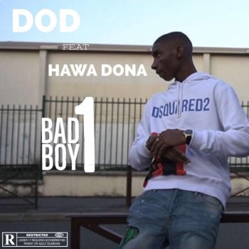 Dod feat. Hawa Dona Bad Boy 1 (feat. Hawa Dona)