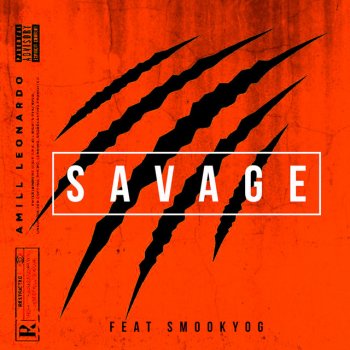 Amill Leonardo Savage (feat. Smooky OG)