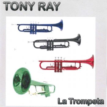 Tony Ray La Trompeta - Extended Mix