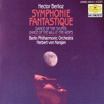 Hector Berlioz; Berliner Philharmoniker, Herbert von Karajan La Damnation de Faust, Op.24 / Part 2: Ballet des Sylphes