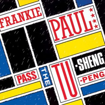 Frankie Paul Pass the Tu Sheng Peng