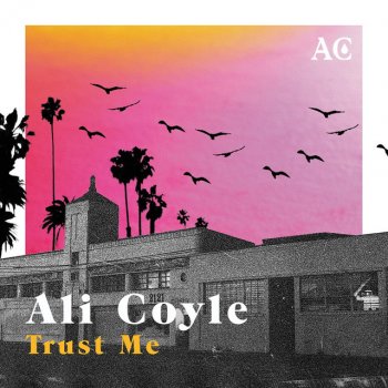 Ali Coyle Trust Me