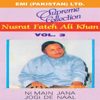 Nusrat Fateh Ali Khan Ni Main Jana Jogi De Naal
