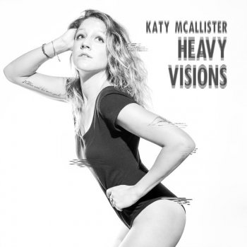 Katy McAllister Heavy Visions