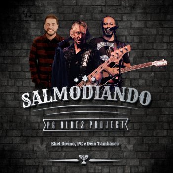 PG feat. Déio Tambasco & Eliel Dívino Salmos 150