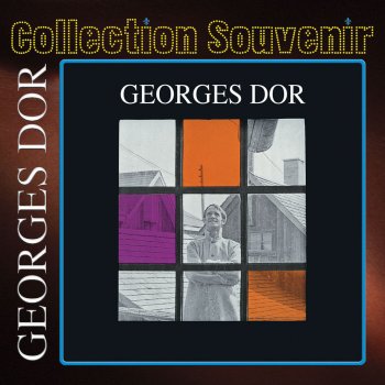 Georges Dor La chanson difficile