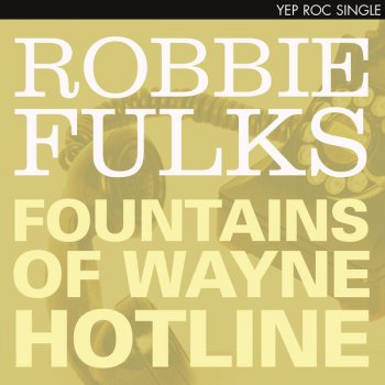 Robbie Fulks Fountains of Wayne Hotline