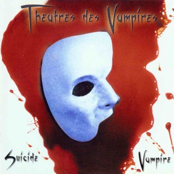 Theatres des Vampires Suicide Vampire