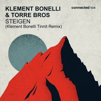 Klement Bonelli Steigen (Klement Bonelli Tinnit Remix)
