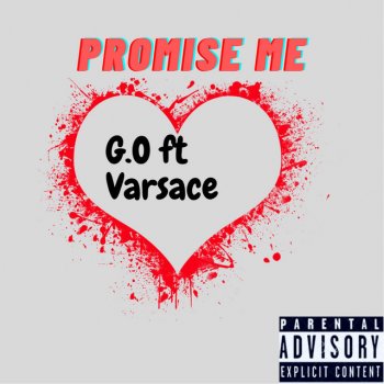 G.O Promise Me (feat. Varsace)