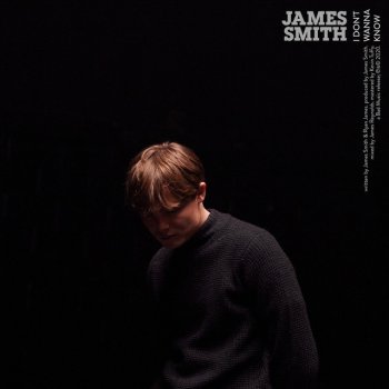 James Smith I Don't Wanna Know - Acoustic