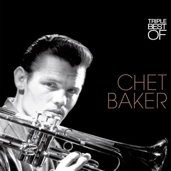 Chet Baker Like Someone In Love (Remastered)