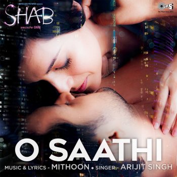 Arijit Singh feat. Mithoon O Saathi (From "Shab")