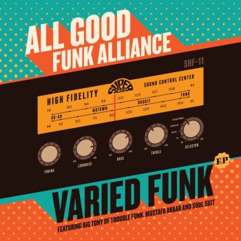 All Good Funk Alliance feat. Mustafa Akbar Do Work