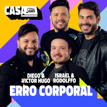 Diego & Victor Hugo feat. Israel & Rodolffo Erro Corporal (Ao Vivo No Casa Filtr)
