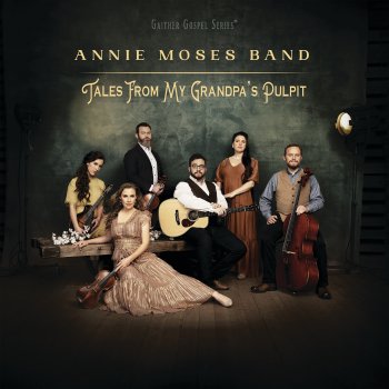 Annie Moses Band Tis So Sweet To Trust In Jesus / There’s Not A Friend