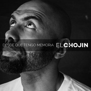 El Chojin Lo Que Ven Cuando Me Miran (feat. Ambkor)