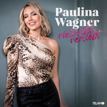 Paulina Wagner Vielleicht verliebt