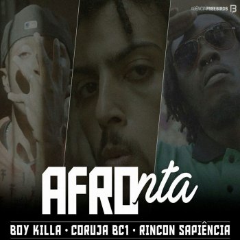 Boy Killa feat. Coruja Bc1 & Rincon Sapiência Afronta