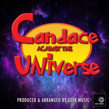 Geek Music Candace Against the Universe
